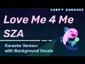 Download Lagu SZA - Love Me 4 Me (Karaoke)