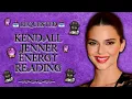 REQUESTED Kendall Jenner Energy Reading