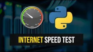 Internet Speed test using Python - For Beginners
