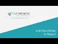 How to add Bootstrap in React Install Bootstrap Include bootstrap CSS and JS in React