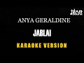 Download Lagu Anya Geraldine - Jablai [Karaoke] Minusone Tanpa Vocal