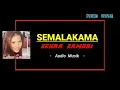 Download Lagu SEMALAKAMA - ZEHRA ZAMBRI ( audio musik )
