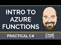 Intro to Azure Functions - What they are and how to create and deploy them