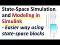 State-Space Simulation and Modeling in Simulink - Easier Way