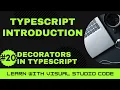 Learn with VSCode TypeScript for Beginners Decorators in TypeScript