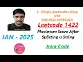 Maximum Score After Splitting a String LeetCode 1422 3 Approaches Java Code Developer Coder
