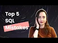 What Are The Most Common SQL Beginners Mistakes