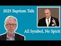 Download Lagu 2025 JW Convention Baptism Talk: All Symbol, No Spirit