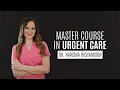 Module 5 Master Course in Urgent Care