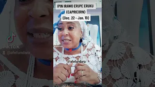 ipin irawo erupe eruku capricorn dec 22 jan 19 for more details 08023088391 or 09042693823