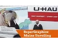 U-Haul SuperGraphics Maine Unveiling