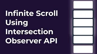 Infinite Scroll Using Intersection Observer API React