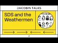 SDS Weather Underground and the 1960s w Mark Rudd