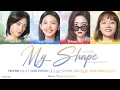 Download Lagu My Shape (我的形状) - ShenYue,Zhang Ruonan,Vivienne Tien,Zhang Xinyi《Be Yourself 2021 OST》《机智的上半场》Lyrics