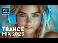 Download Lagu TRANCE MUSIC MIX 2025 🌠💫 UPLIFTING TRANCE MUSIC MP3