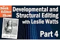 Developmental and Structural Editing with Leslie Watts - Part 4