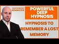 Hypnosis to Remember a Lost Memory or Find Something Missing