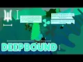 HOW TO GET DEEPBOUND FULL GUIDE DEEPWOKEN