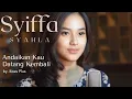 Download Lagu Andaikan Kau Datang Kembali \