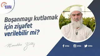Boşanmayı kutlamak için ziyafet verilebilir mi?