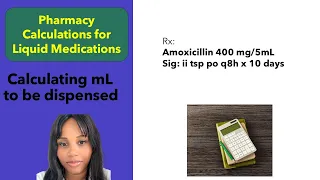Pharmacy Calculations Teaspoon tsp to mL conversion Total Quantity to Dispense