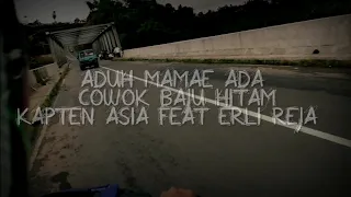 Download DJ Aduh Mamae Ada Cowok Baju Hitam - Remix Tiktok Viral ( Kapten Asia ft Erli Reja ) MP3