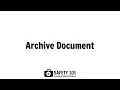 Archive Document Safety 101 Proactive Safety Software