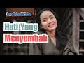 Download Lagu HATI YANG MENYEMBAH - LAGU ROHANI - LAGU ROHANI KRISTEN - KUMPULAN LAGU ROHANI #musikkristen