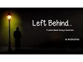 Left Behind a heartfelt poem about losing a loved one