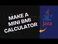 How to Make Mini BMI Calculator in Java 2025