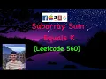 Subarray Sum Equals K Leetcode 560 Maps Coding Interview Question