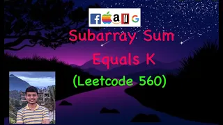 Subarray Sum Equals K Leetcode 560 Maps Coding Interview Question