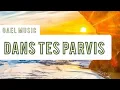 Download Lagu Gael music: Dans tes Parvis