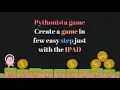 Create a game with Pythonista on the Ipad in 40 minutes