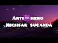 Anti♾️Hero (lyrics) -- Mighfar Suganda.   #slowedsongs.. Sad Songs 