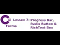 C Forms Lesson 7 Progress Bar Radio Button a RichText Box