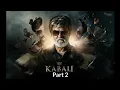 Lagu Kabali Full Movie In Hindi Dubbed Part 2