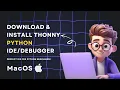 Thonny Python Installation Tutorial Easy Steps for Beginners 2024