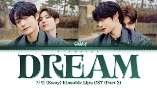 dream sway kissable lips ost part 2