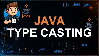51 - Type Casting in Java Widening Narrowing Type Conversion Explained with Examples