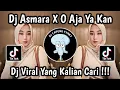 Download Lagu DJ ASMARA X O AJA YA KAN SLOW VIRAL TIKTOK 2024 🔥