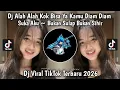 Lagu DJ ALA ALA KOK BISA YA KAMU DIAM DIAM SUKA AKU | BUKAN SULAP BUKAN SIHIR VIRAL TIKTOK TERBARU2026