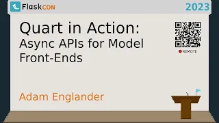 Quart in Action Async APIs for Model Front-Ends - Adam Englander