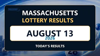 Massachusetts Lottery Results Today - August 13 2026