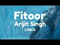 Fitoor Lyrics - Shamshera| Ranbir Kapoor, Vaani Kapoor | Arijit Singh, Neeti Mohan| Mithoon, Karan M