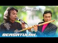 Download Lagu Nyanyi Sambil Main Suling Riswan Irama - BERSATULAH RHOMA IRAMA