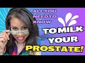 Milk Your Prostate Empty Let Me Show You