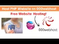 How to Host a Dynamic PHP Website on 000webhost Free PHP Website Hosting on 000webhost