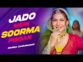 Lagu Jado Main Surma Pisa - Punjabi Trending Song | New Punjabi Song | Latest Punjabi Song #newsong