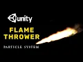 Flame Thrower VFX Unity Particle System How to make a Flame Thrower in unity Particle System VFX